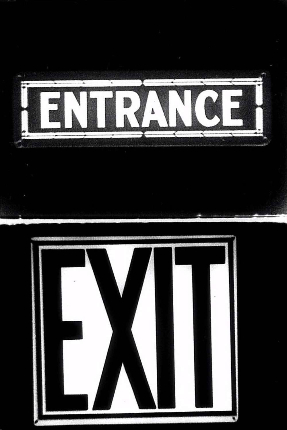 Entrance to Exit