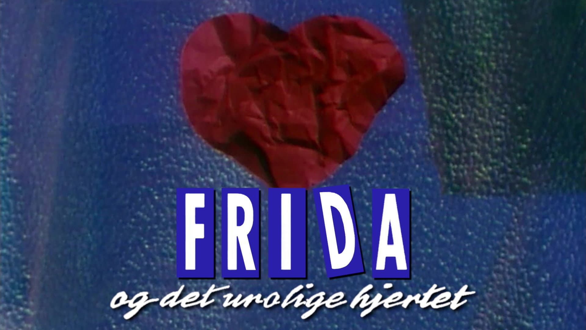 Frida og det urolige hjertet