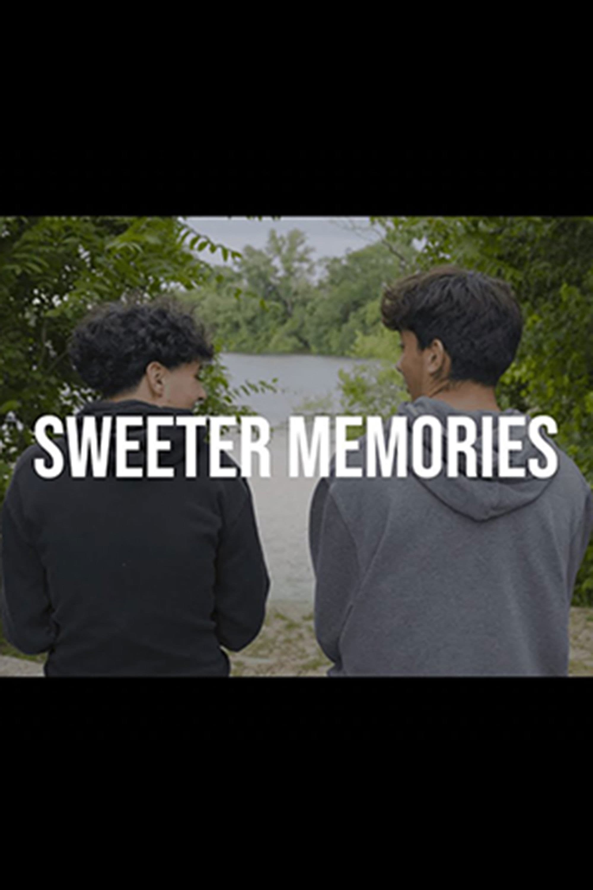 Sweeter Memories