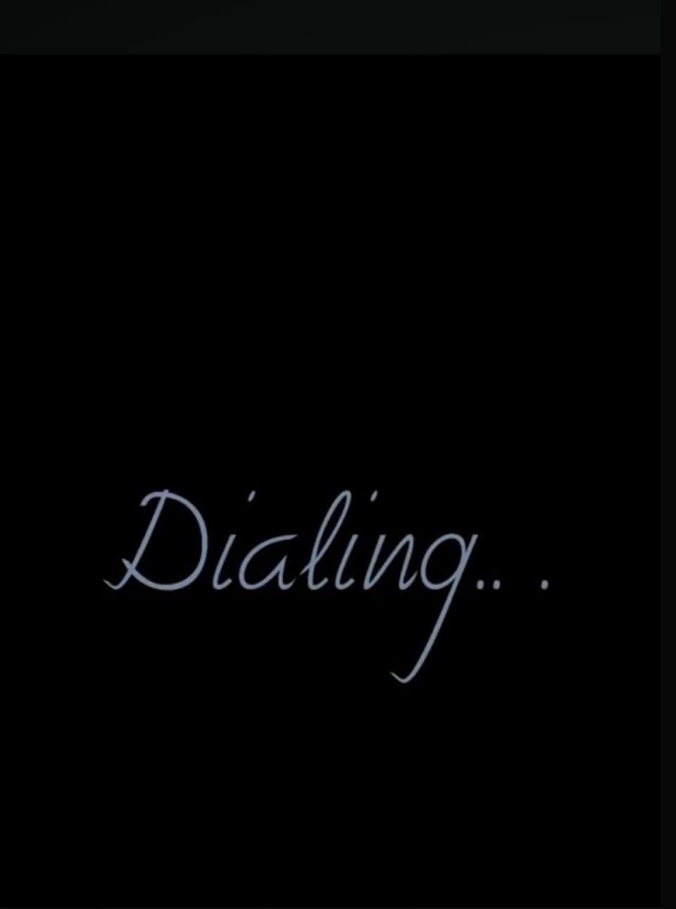 Dialing…