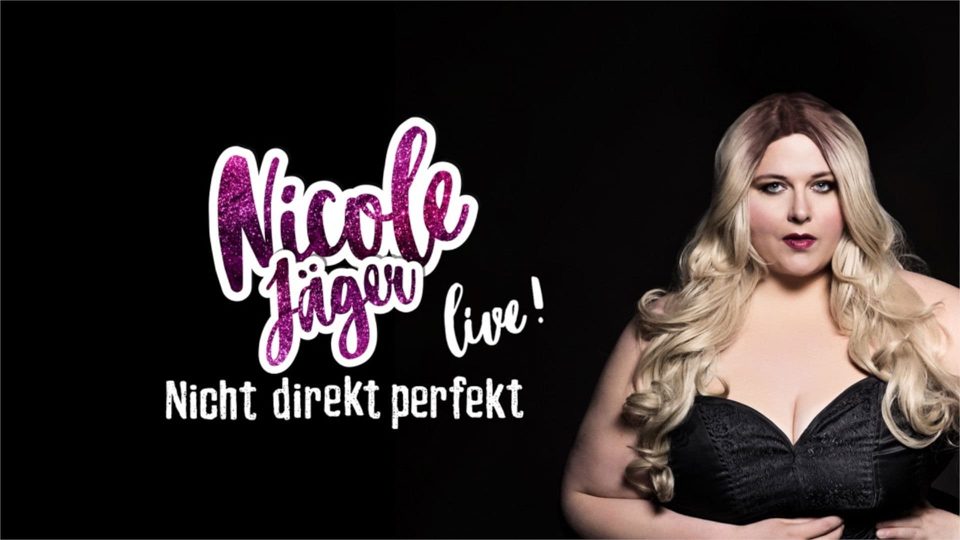 Nicole Jäger - Nicht direkt perfekt