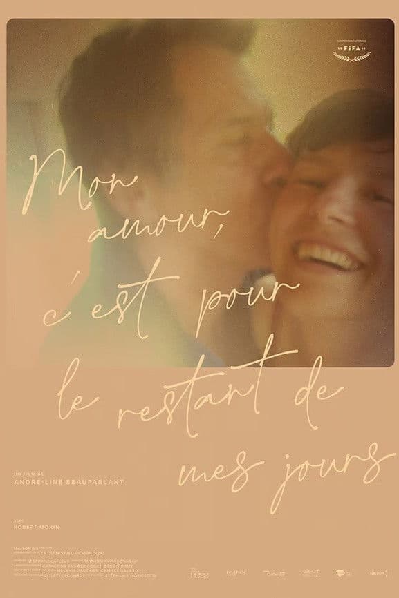 Mon amour, c’est pour le restant de mes jours