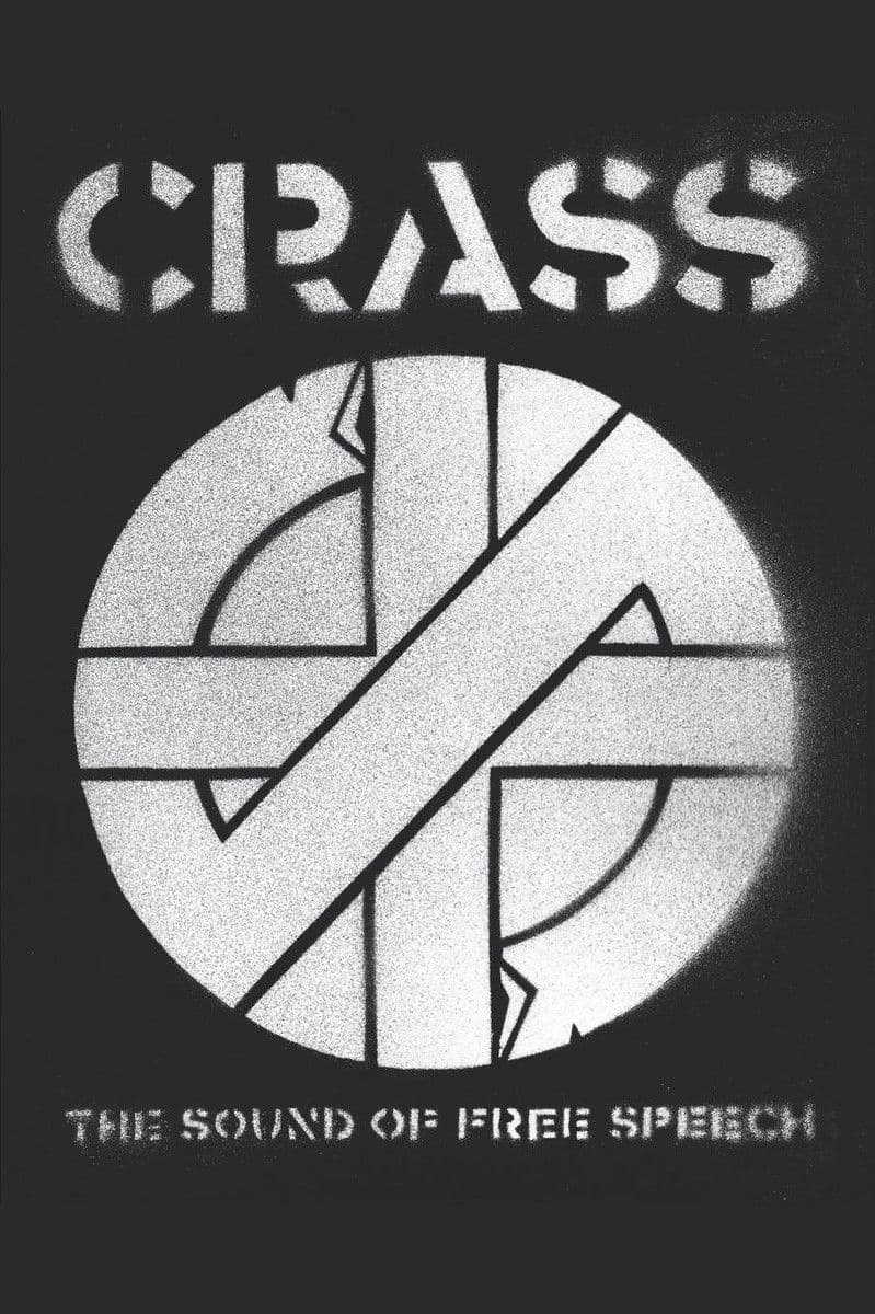 Crass: The Sound of Free Speech (The Story of Reality Asylum)