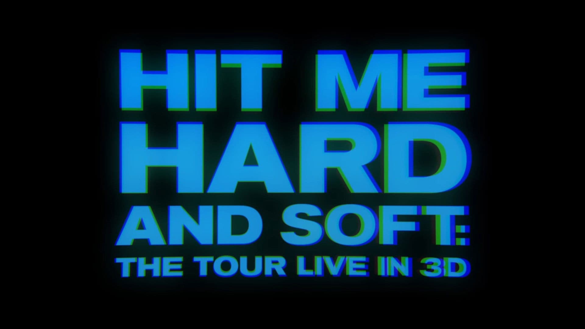 Billie Eilish - Hit Me Hard and Soft: The Tour (Live in 3D)
