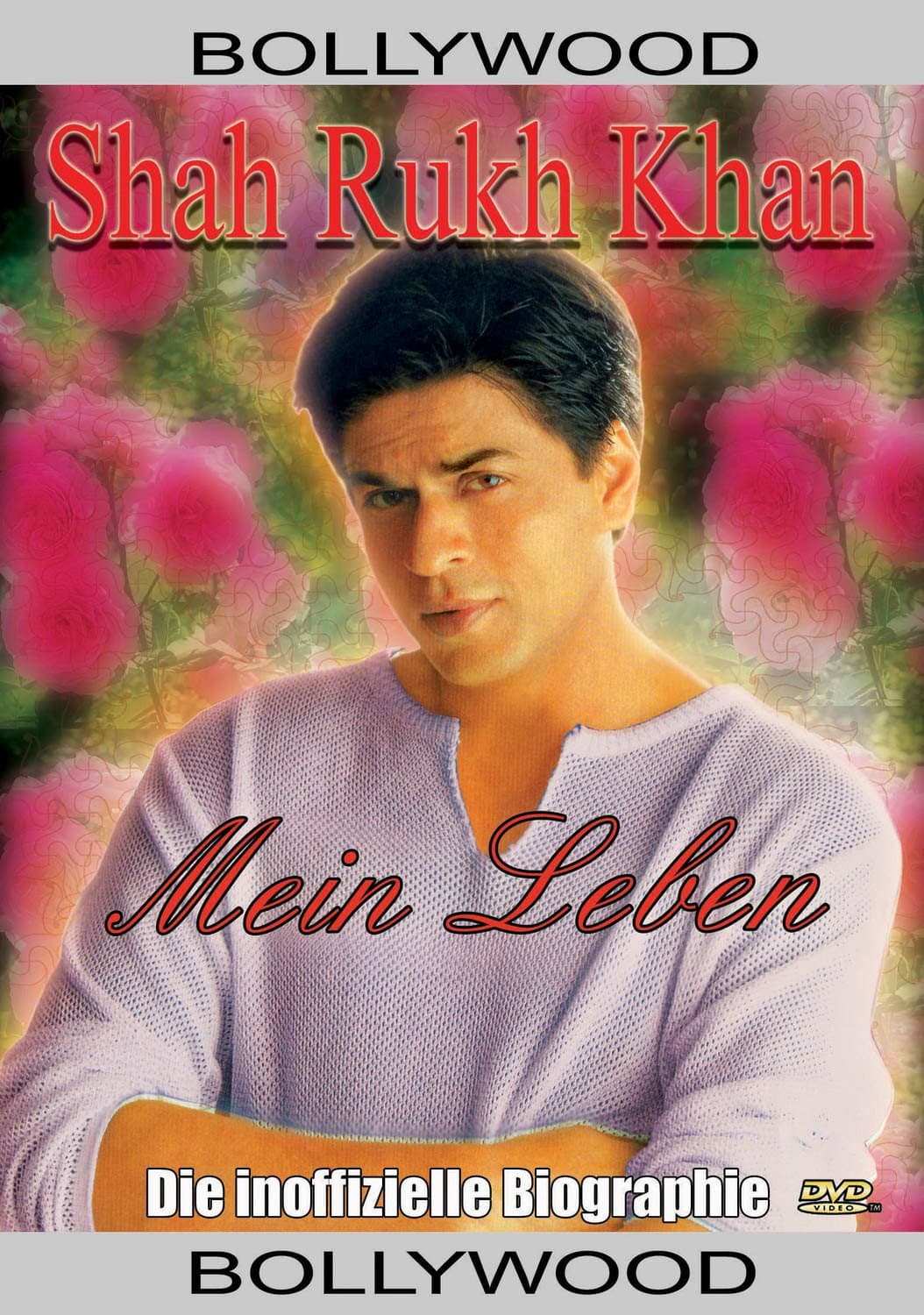 Shahrukh Khan - Mein Leben: Die inoffizielle Biografie