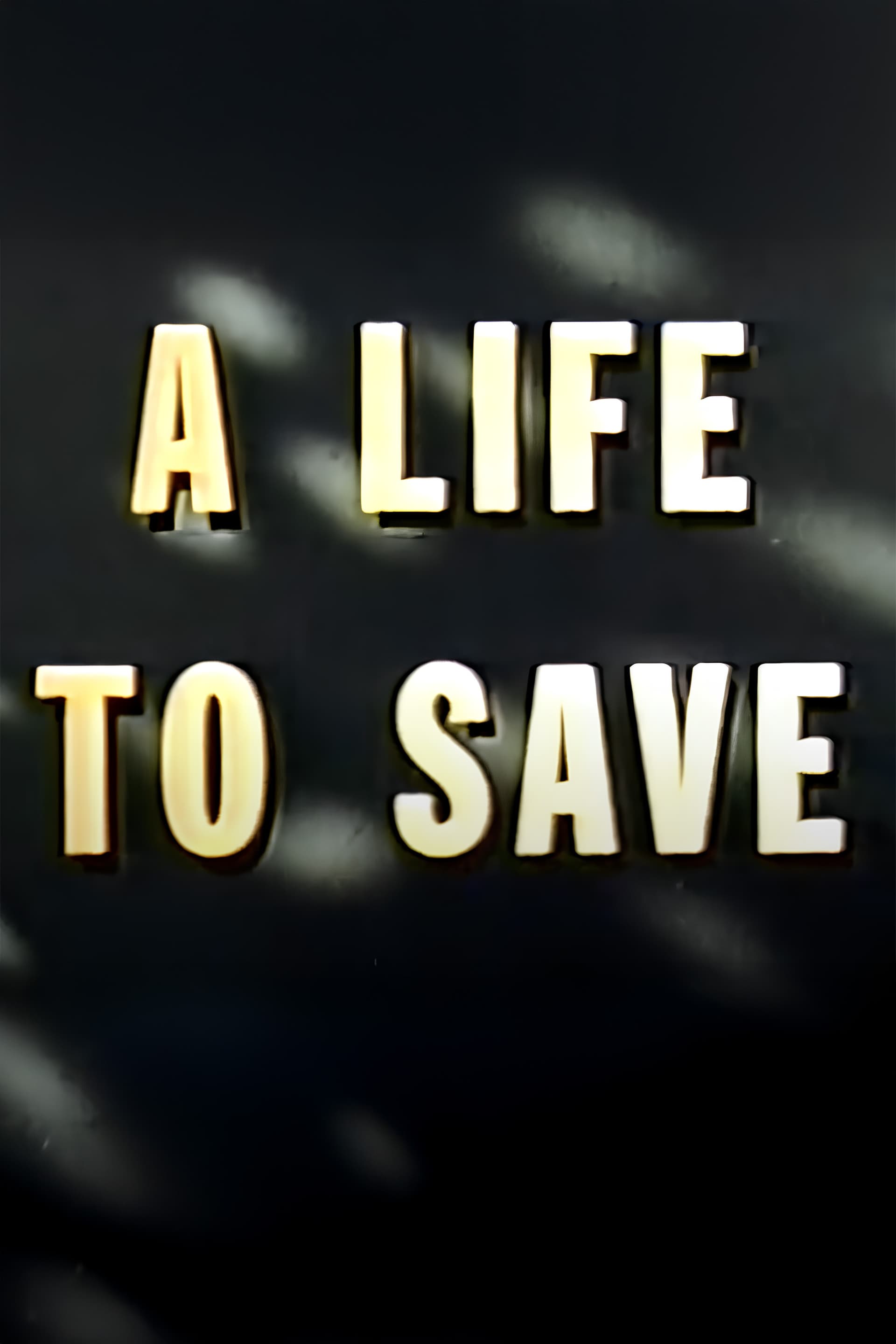 A Life to Save