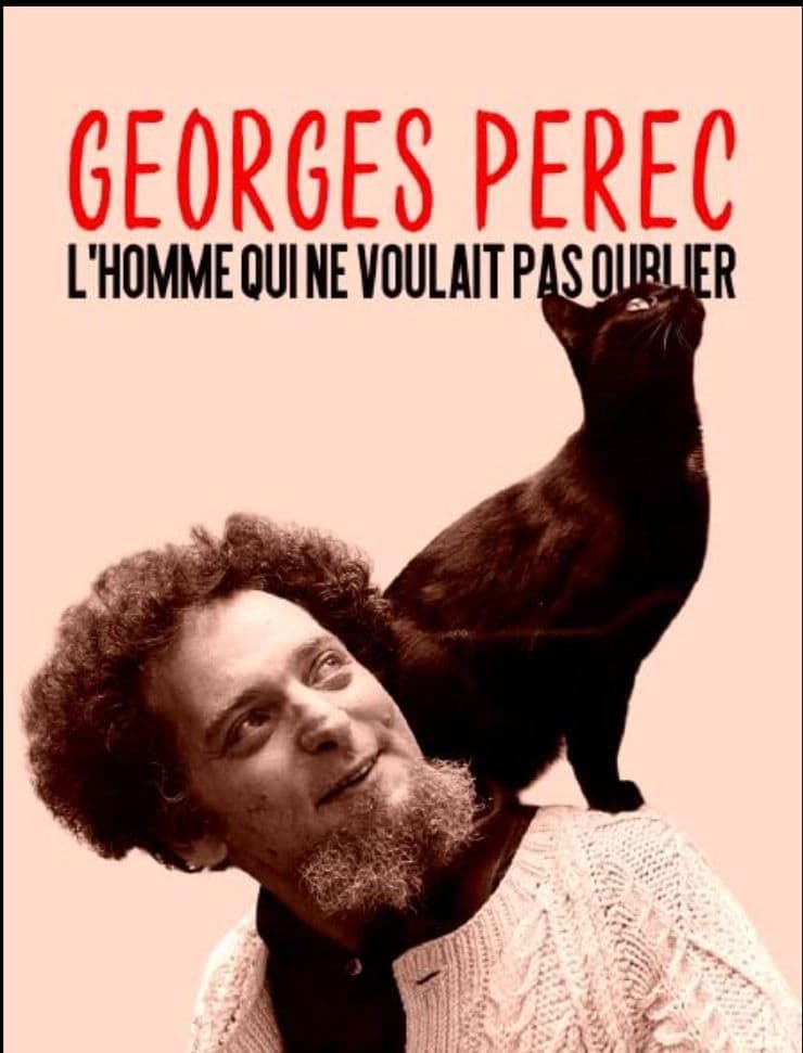 Georges Perec, The Man Who Refused to Forget