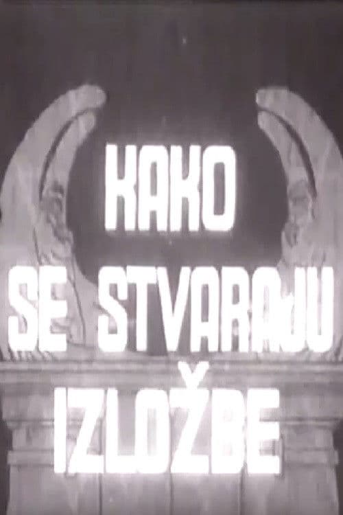 How Exhibitions Are Made