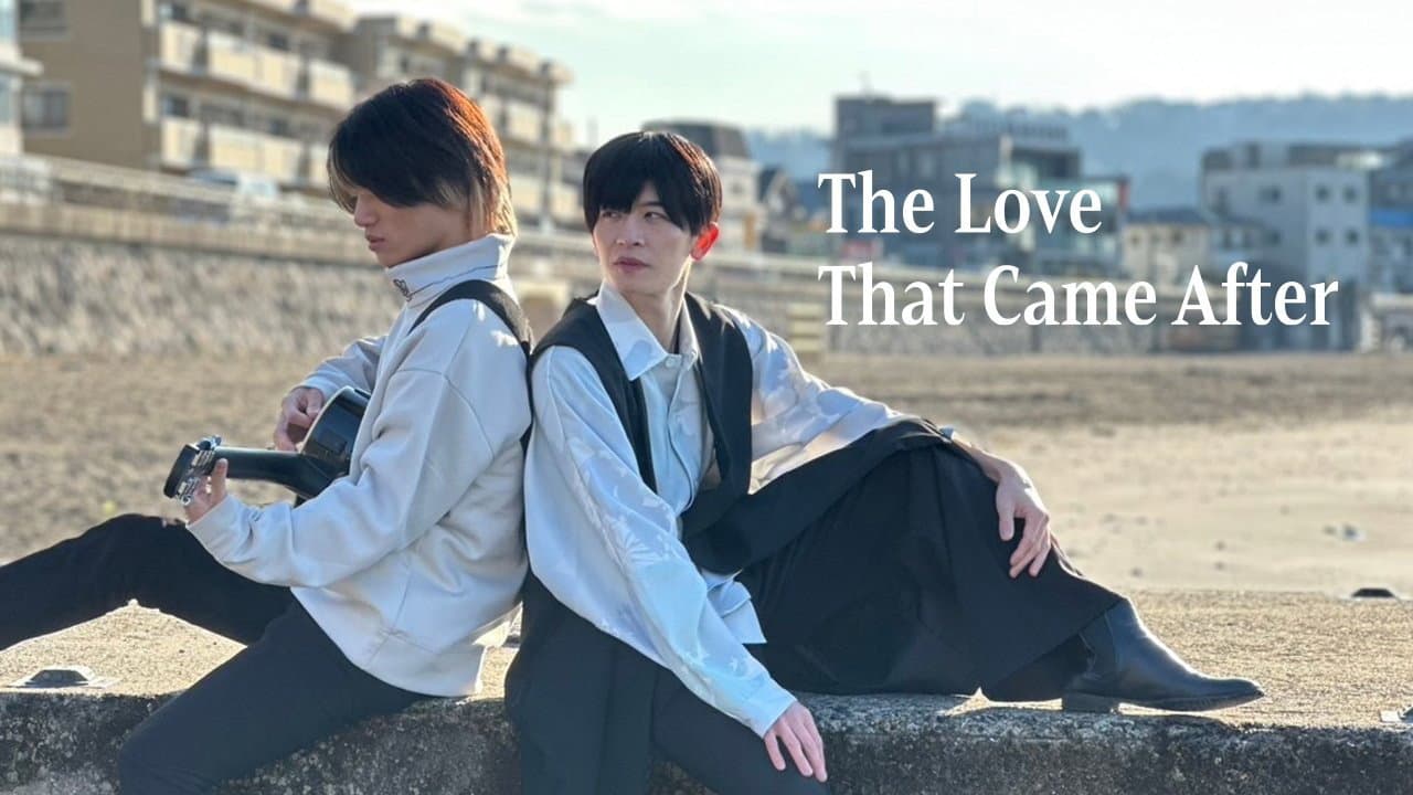 The Love That Came After