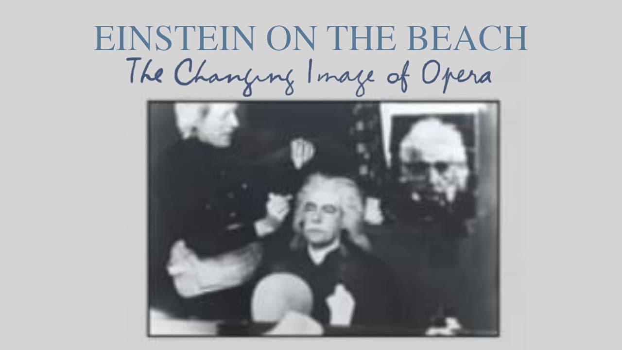 Einstein on the Beach: The Changing Image of Opera