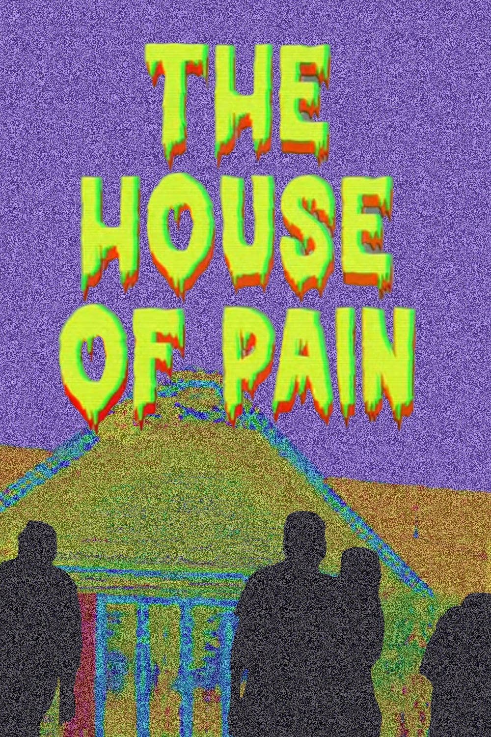 The House of Pain