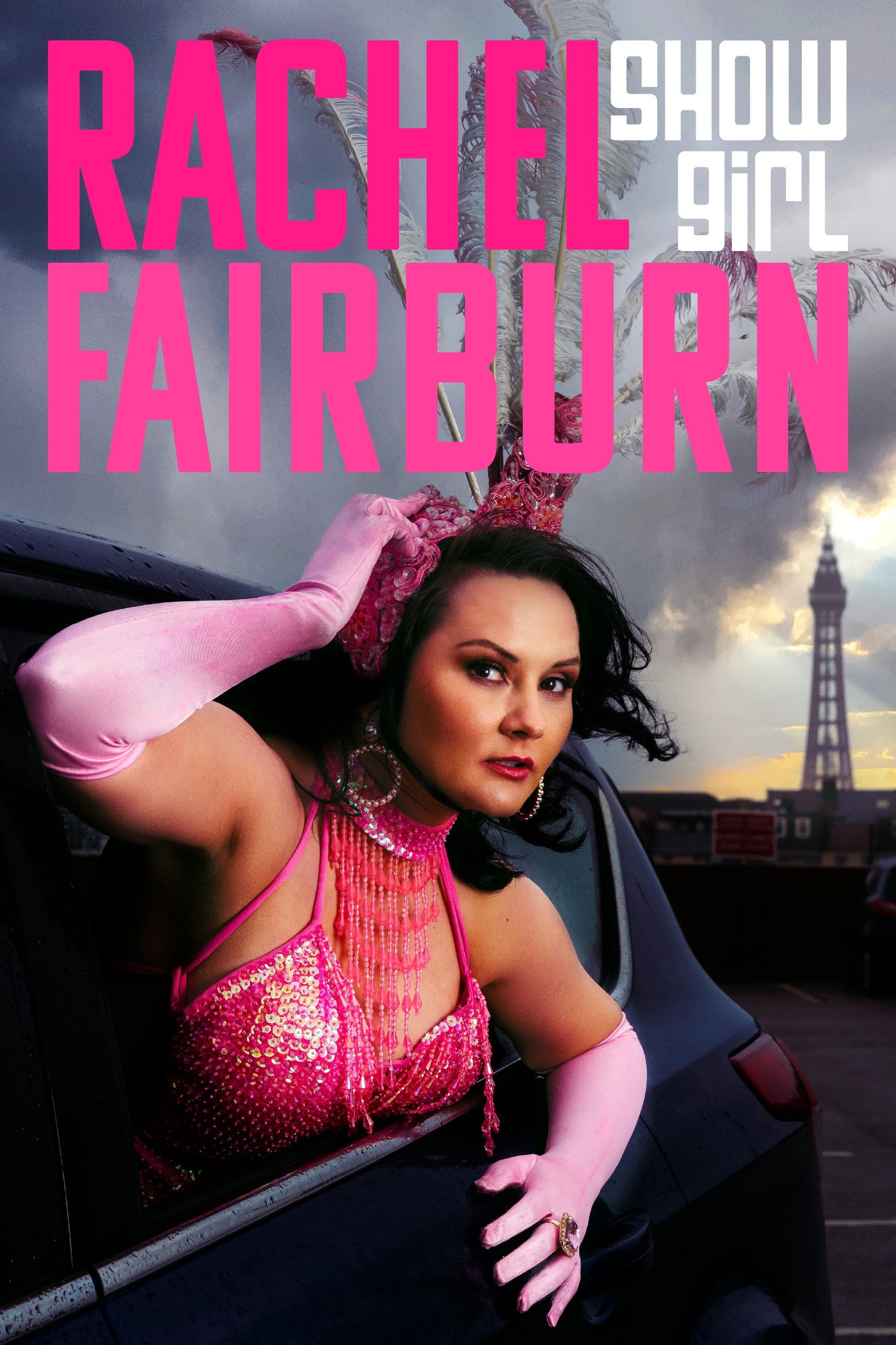 Rachel Fairburn: Showgirl