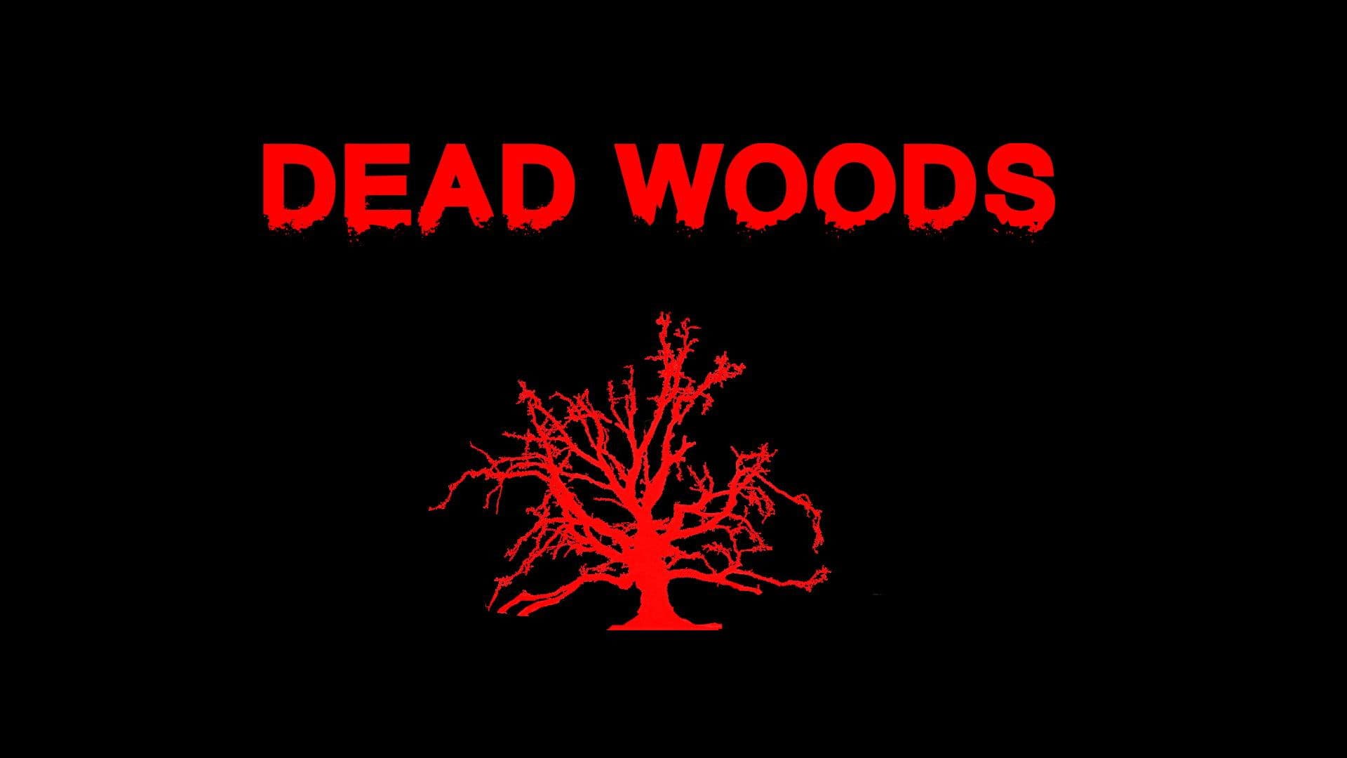 Dead Woods
