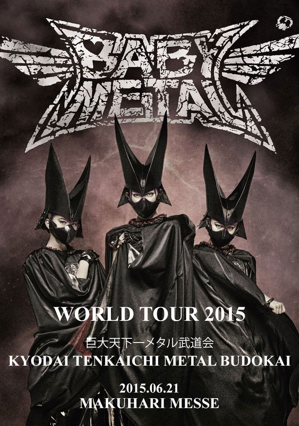 BABYMETAL WORLD TOUR 2015 ~Kyodai Tenkaichi Metal Budokai~