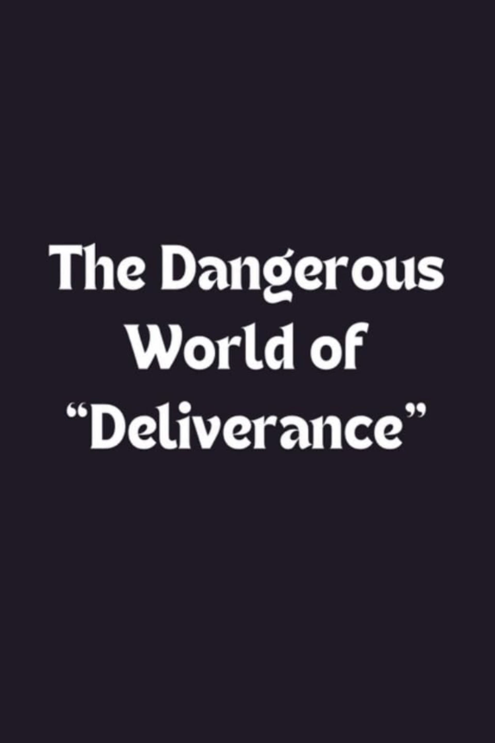 The Dangerous World of 'Deliverance'