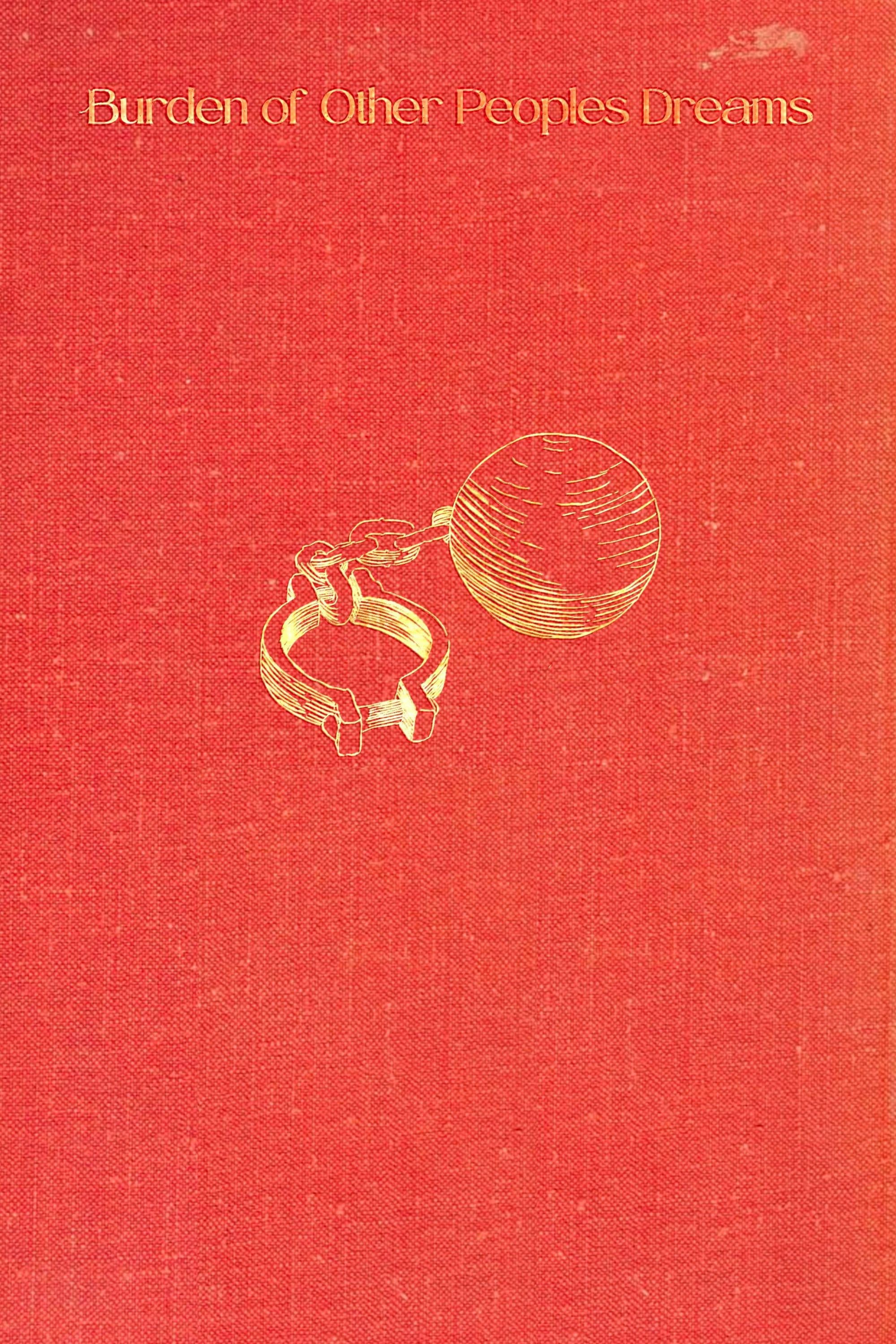 Burden of Other People's Dreams