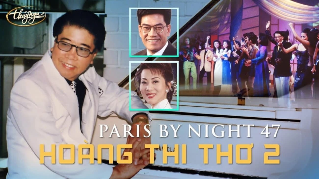 Paris By Night 47: Hoàng Thi Thơ 2