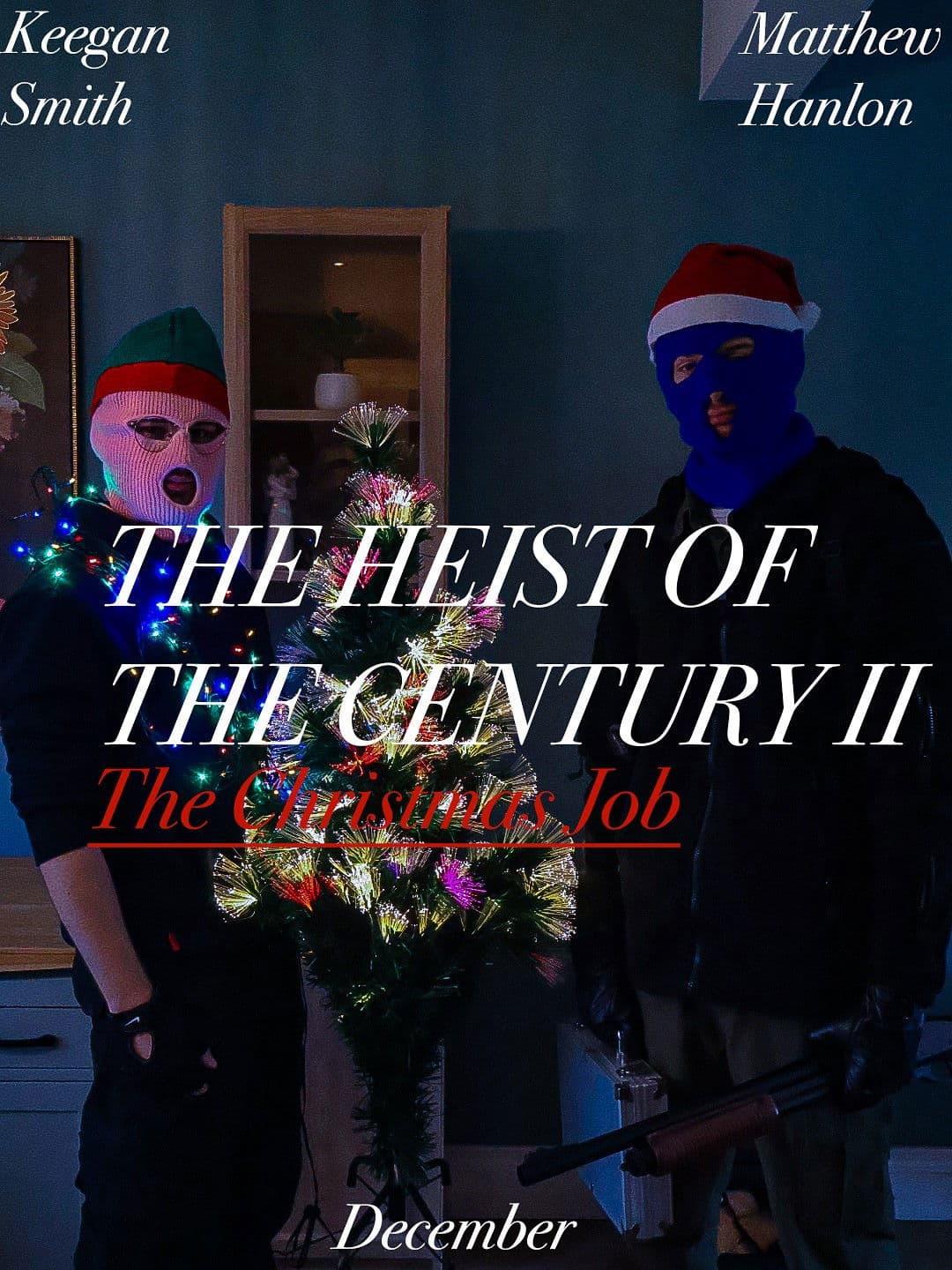 The Heist Of The Century II: The Christmas Job