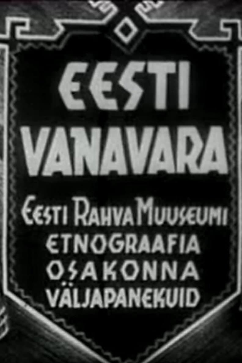 Estonian Antiquities - Exhibitions of the Ethnography Department of the Estonian National Museum