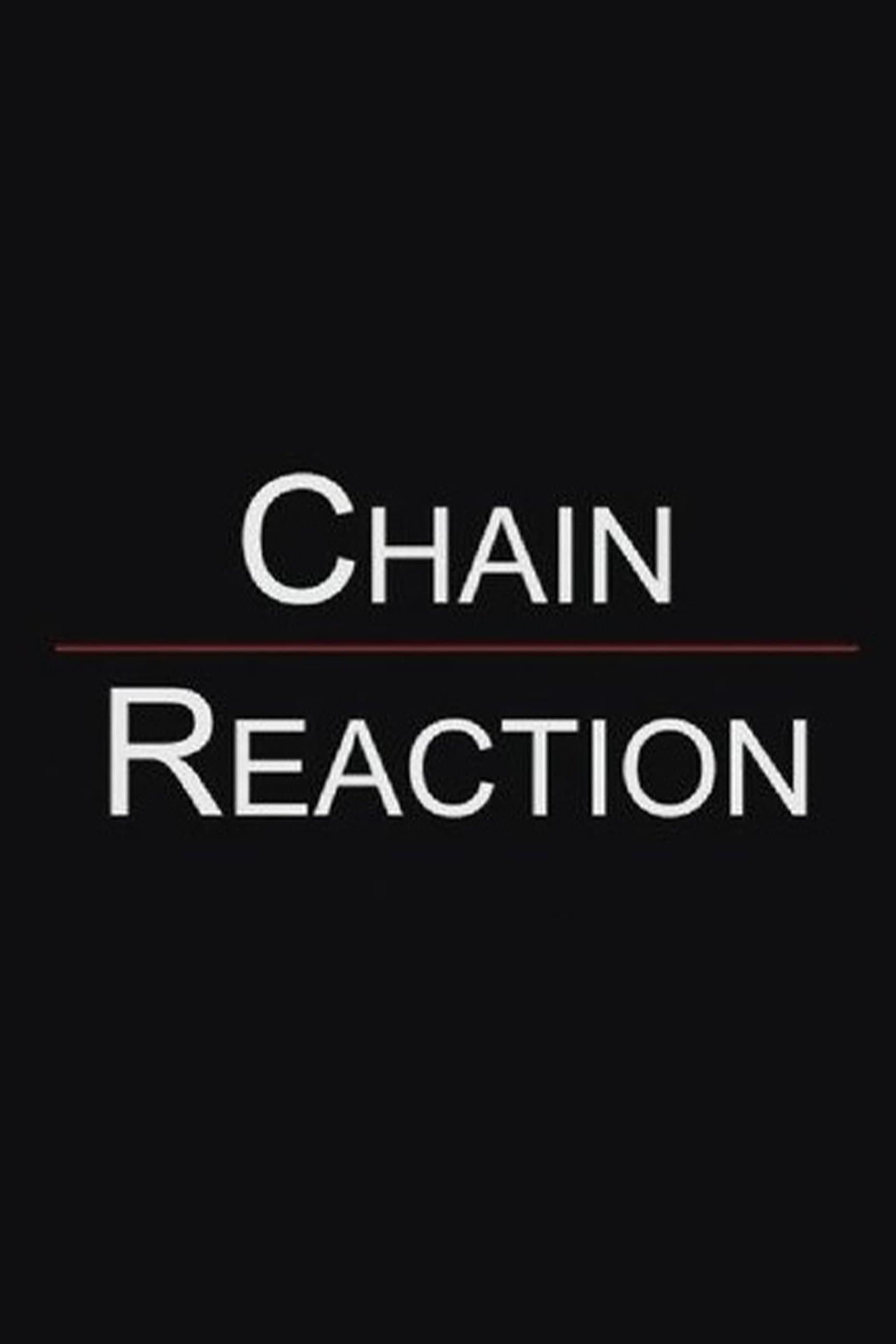 Chain Reaction