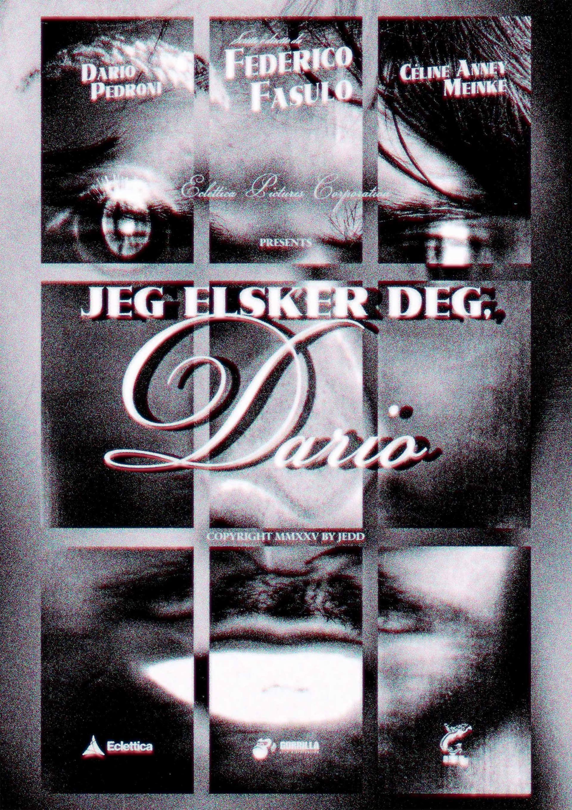 Jeg Elsker Deg, Dario