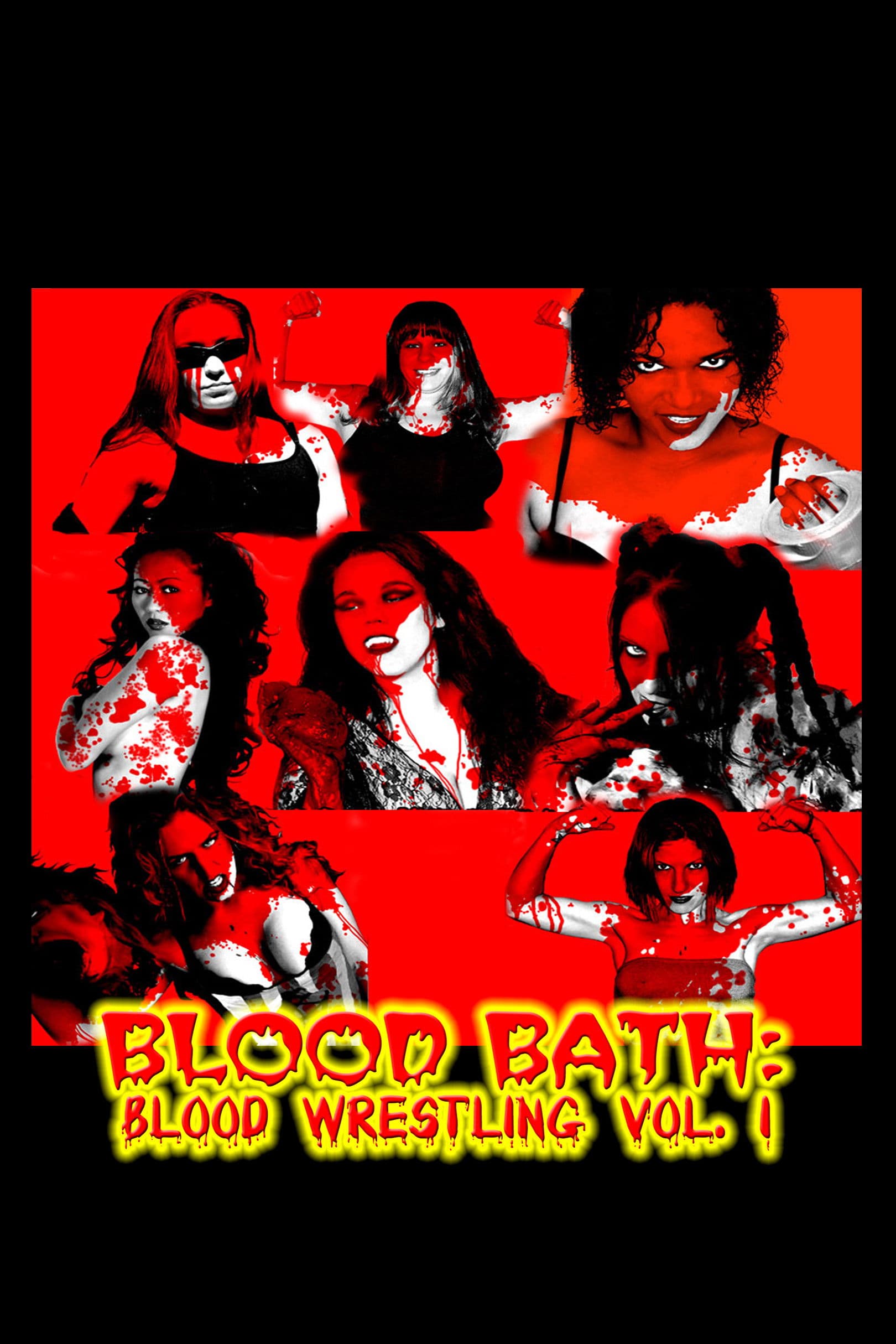 Blood Bath: Blood Wrestling Vol. I