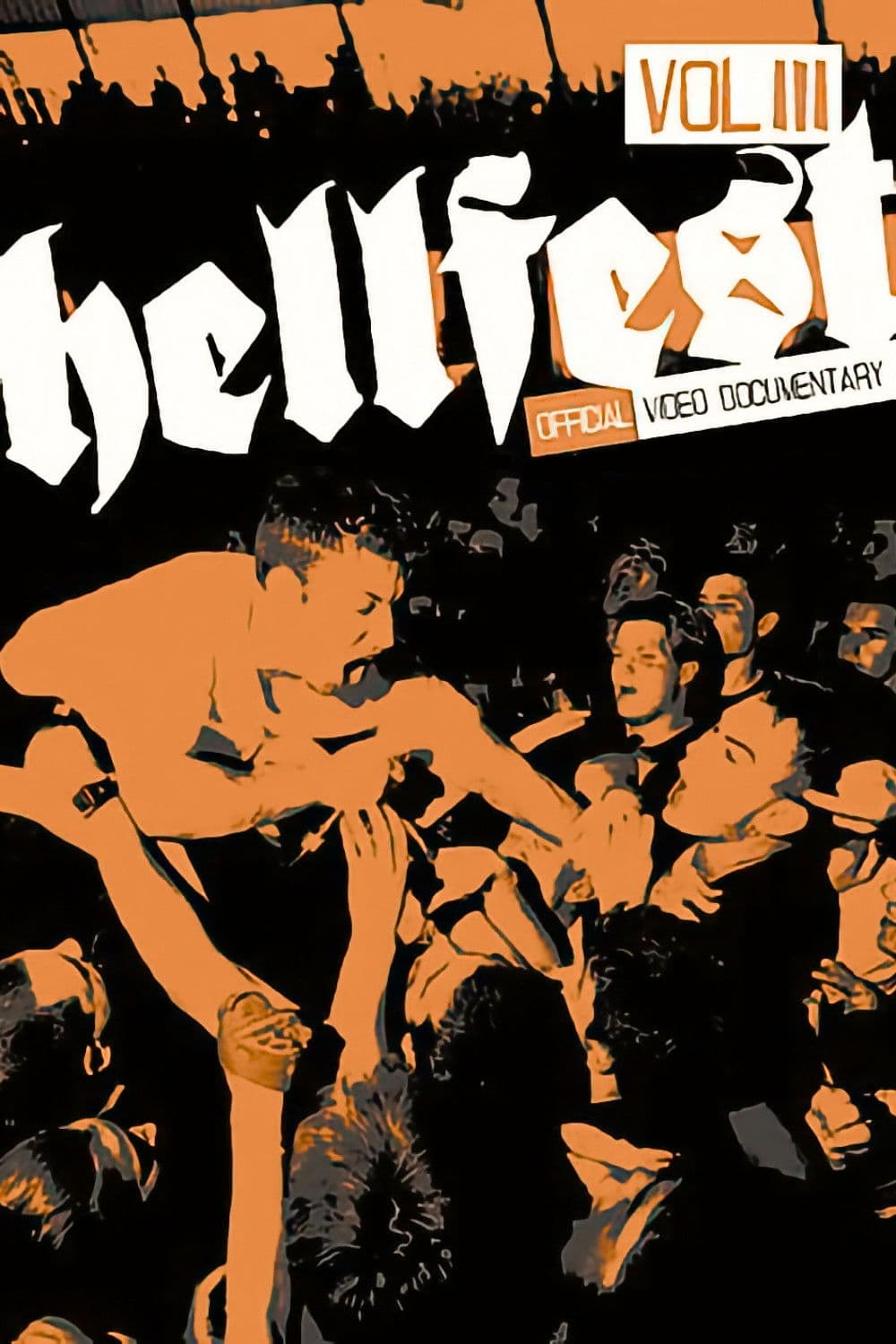 Hellfest, Vol. 3: Official Video Documentary - Filmed Live at Hellfest 2003 in Syracuse, NY