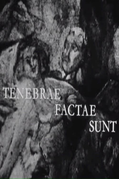 Tenebrae factae sunt