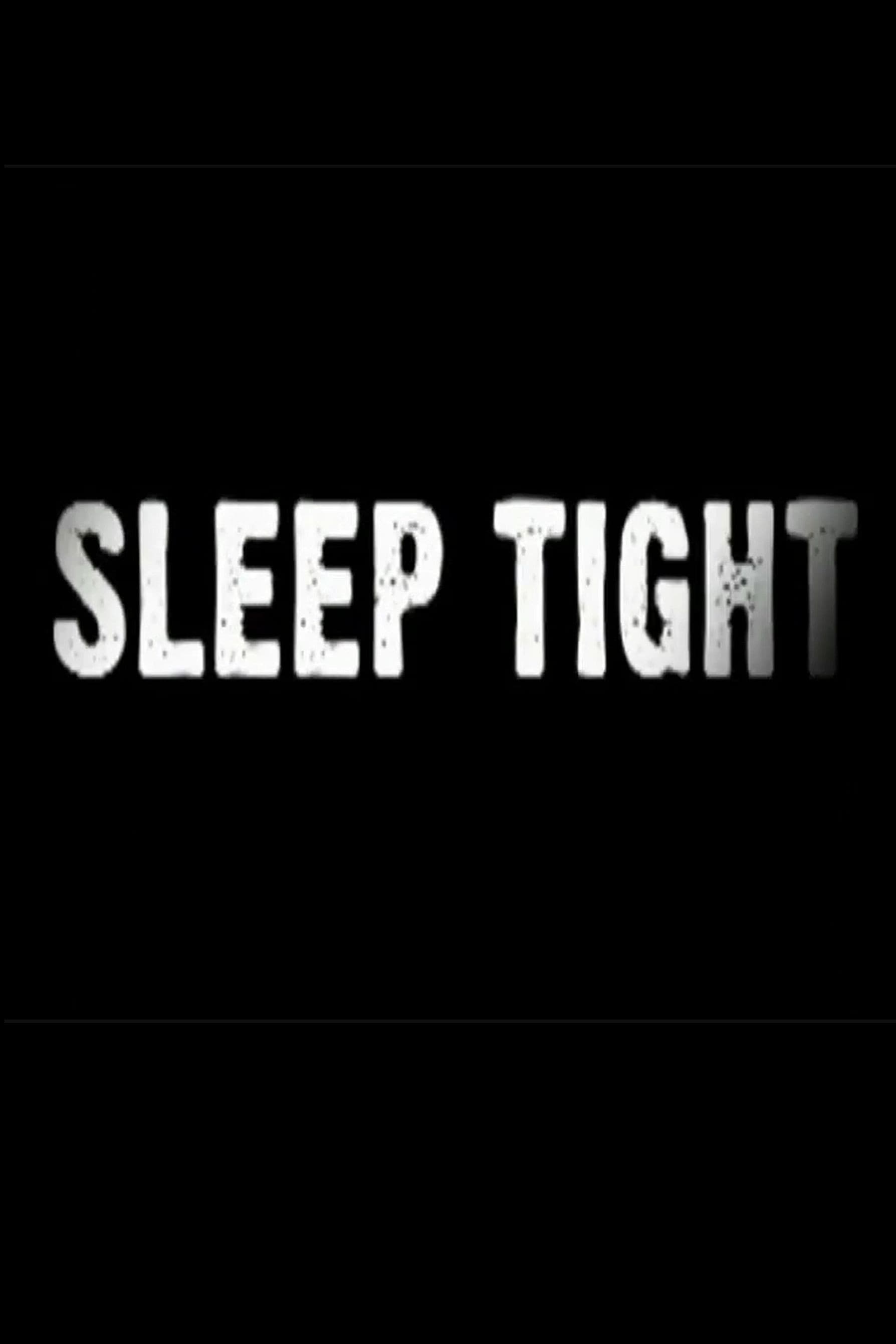 Sleep Tight
