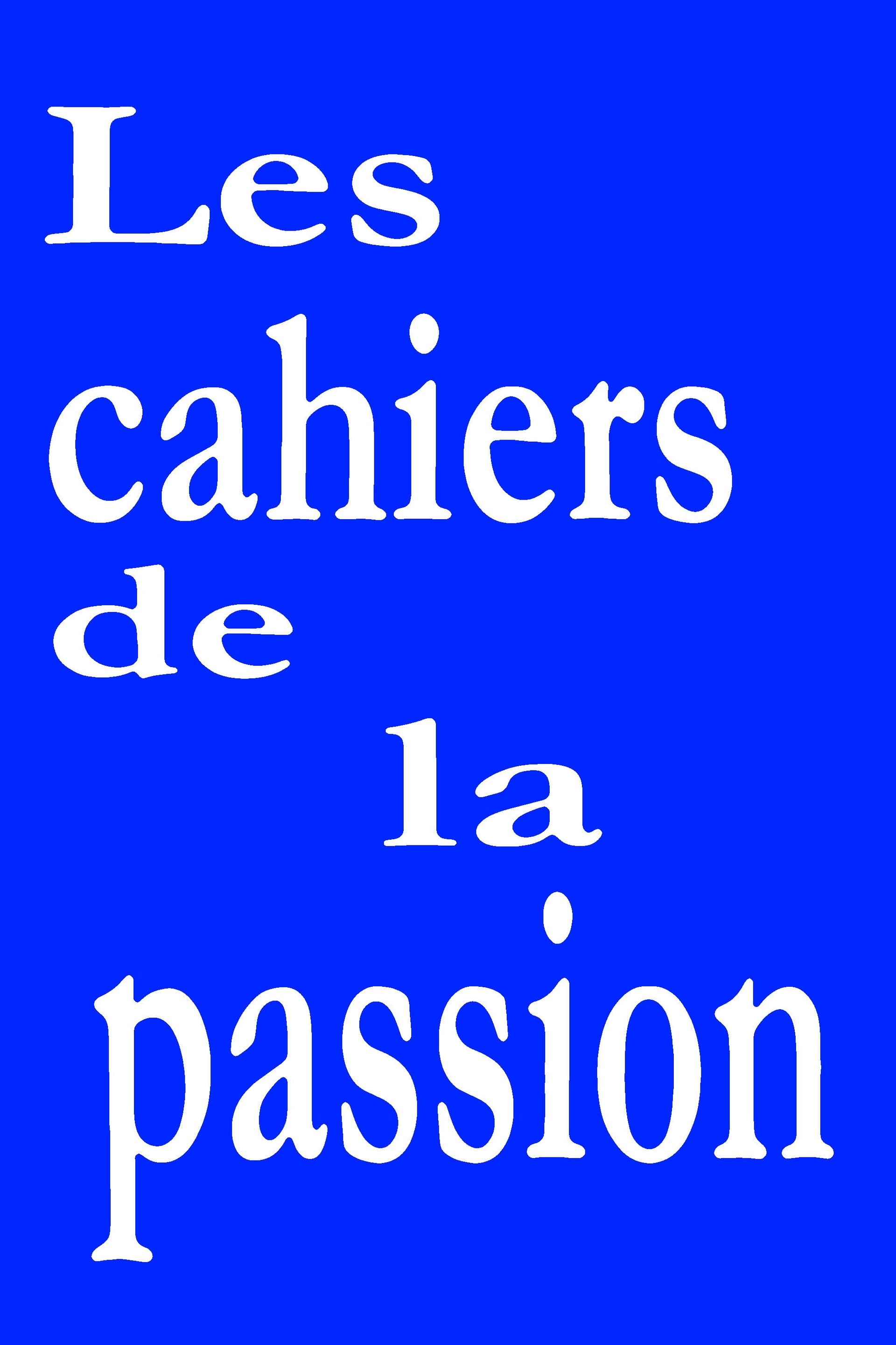 Les cahiers de la passion