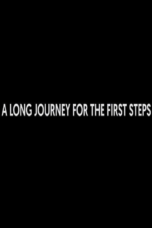 A Long Journey for the First Steps