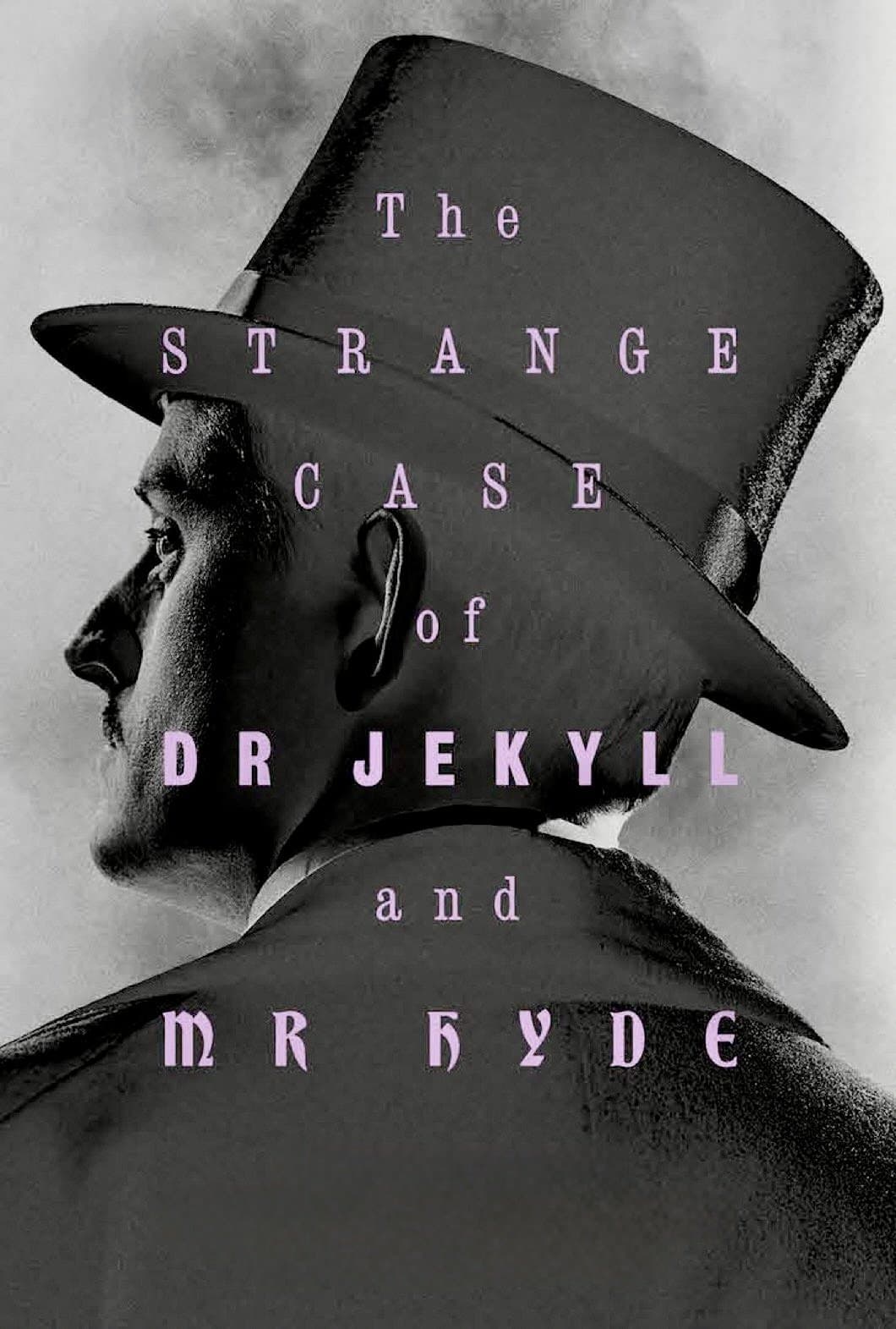 The Strange Case of Dr. Jekyll & Mr. Hyde