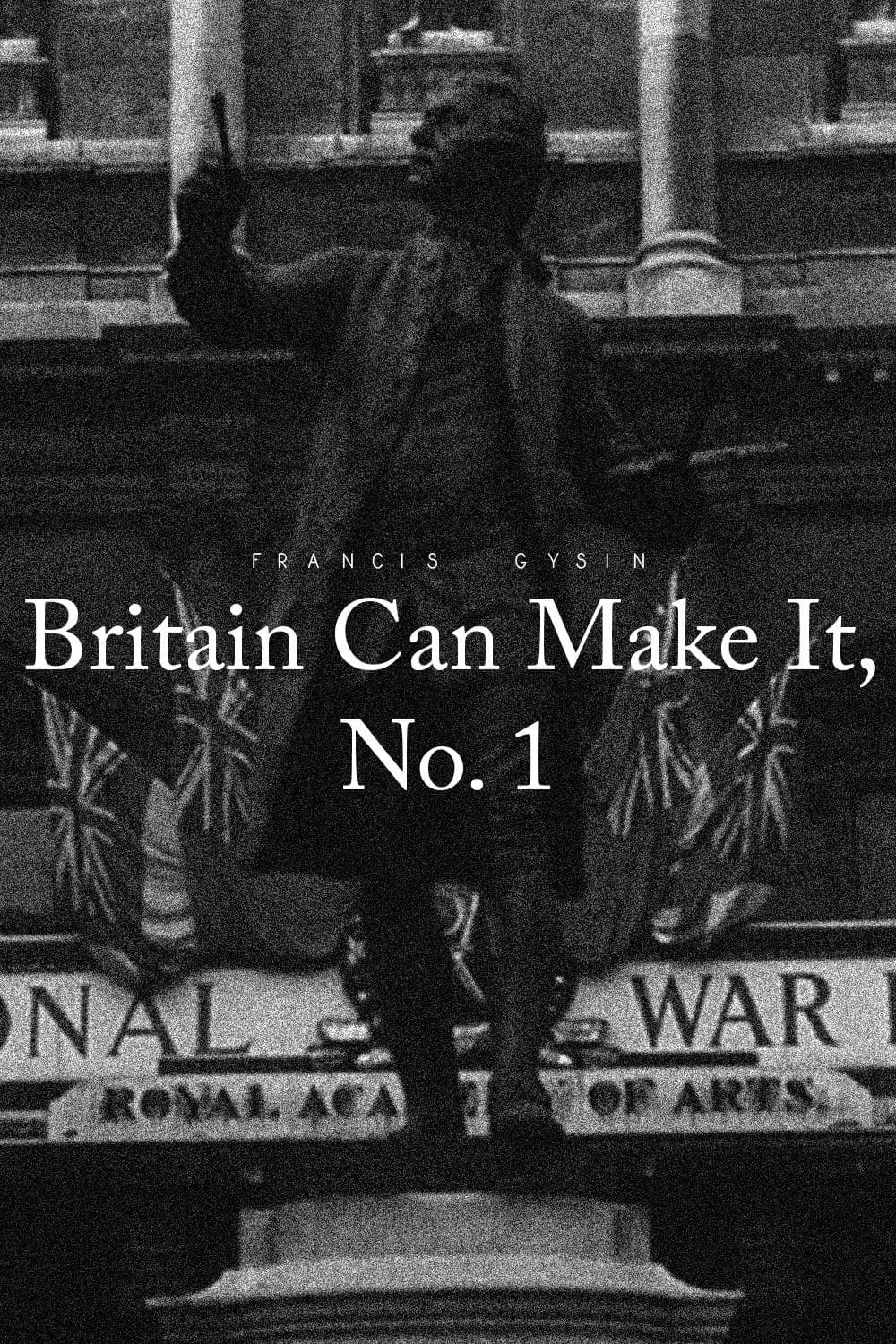 Britain Can Make It, No. 1