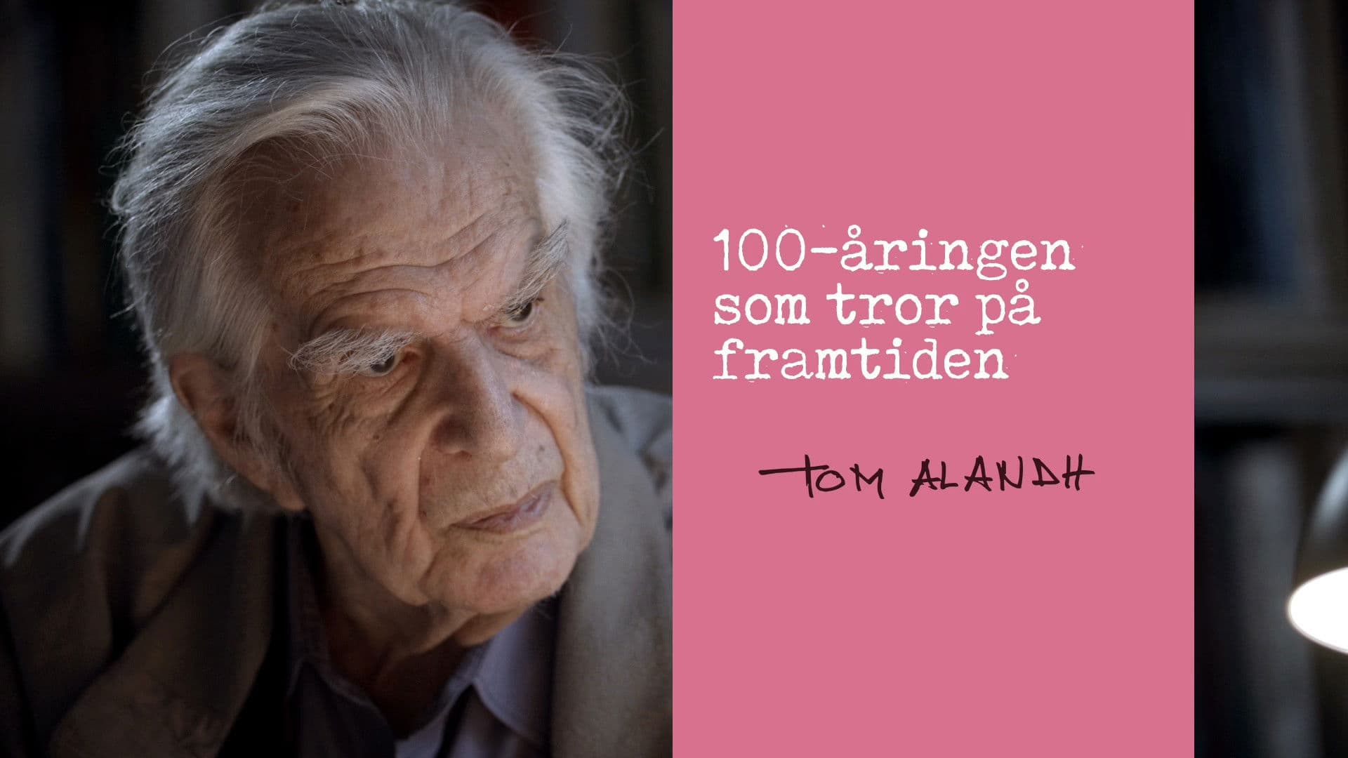 100-åringen som tror på framtiden