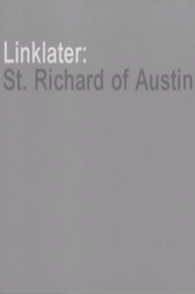 Linklater: St. Richard of Austin
