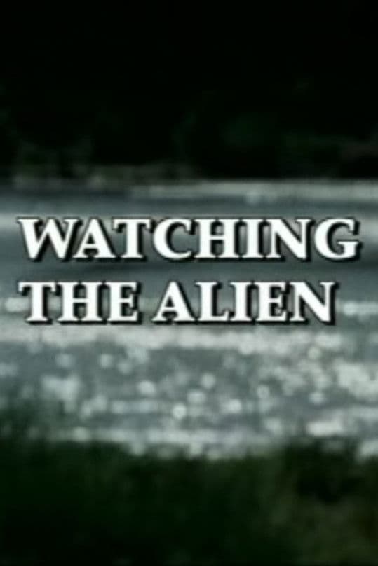 Watching the Alien