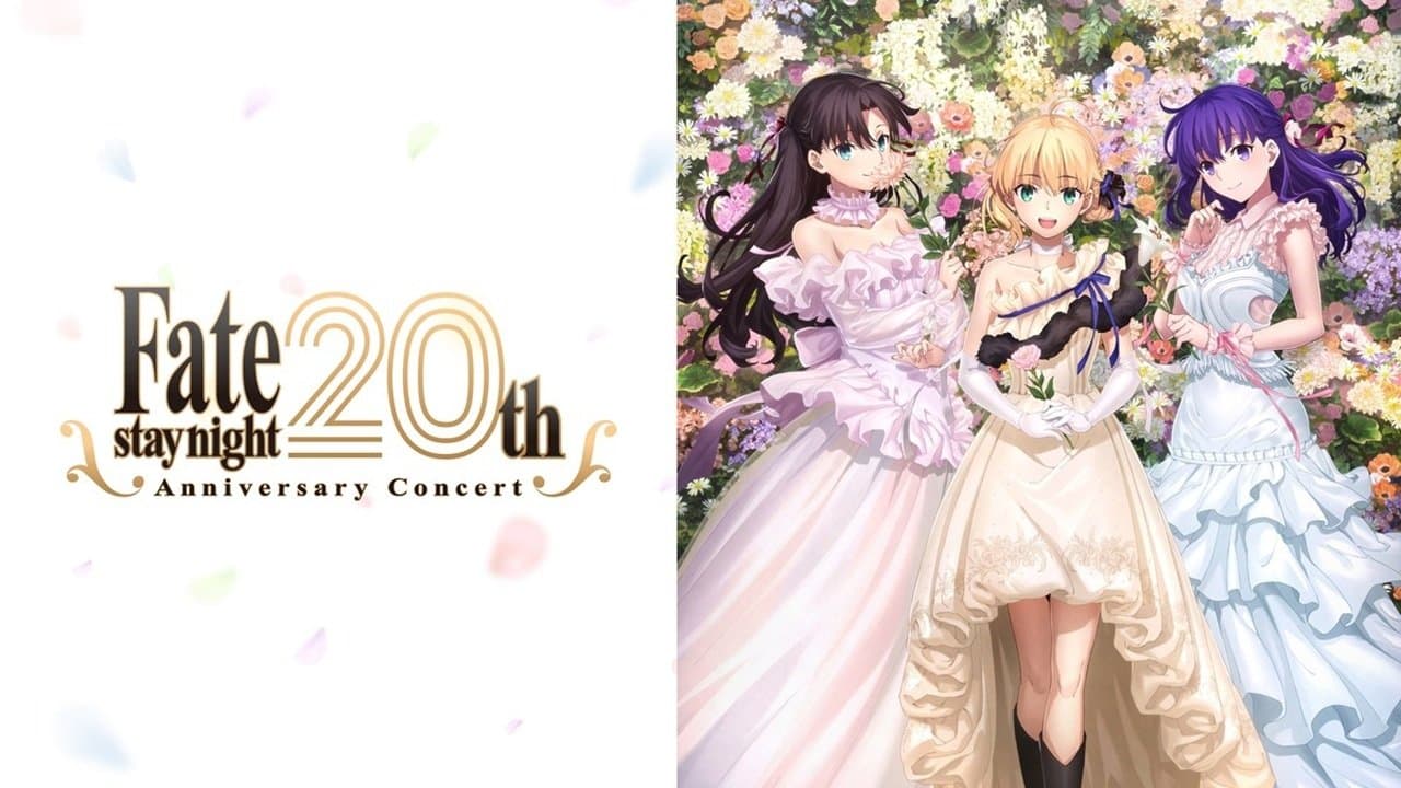 Fate/Stay Night 20th Anniversary Commemorative Concert