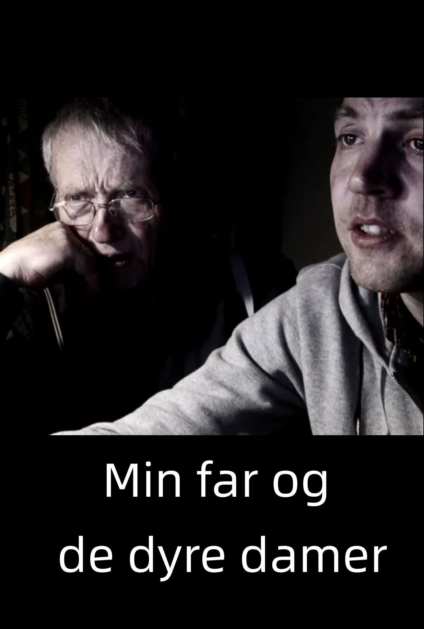 Min far og de dyre damer