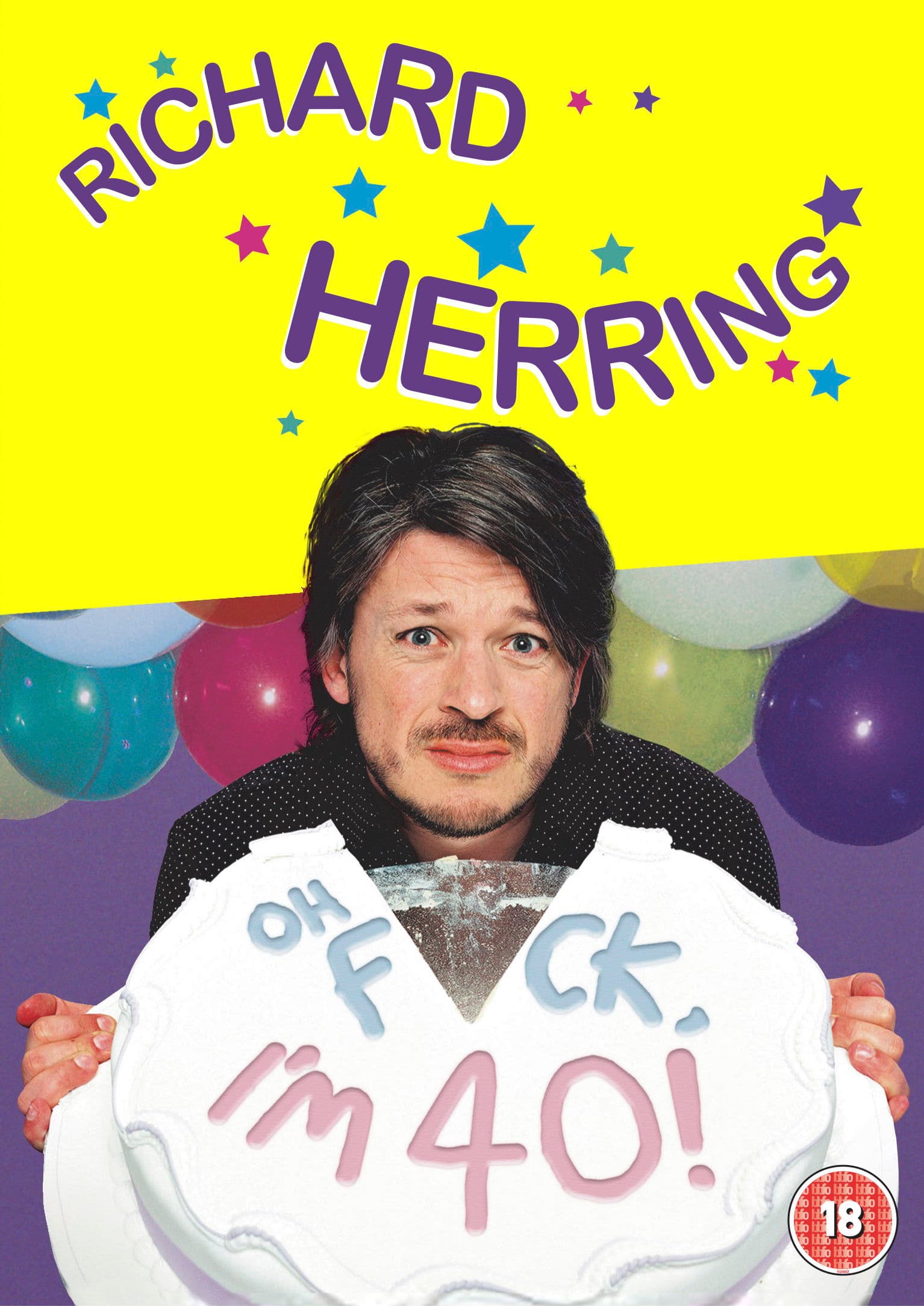 Richard Herring: Oh Fuck, I'm 40!