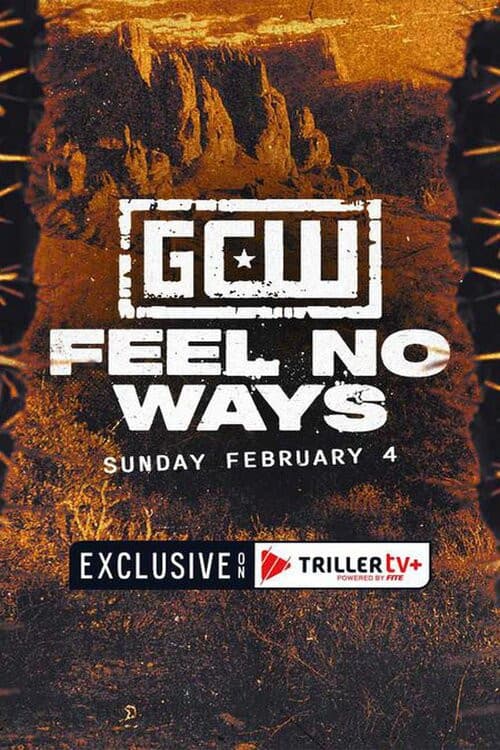 GCW: Feel No Ways 2024