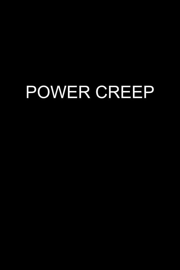 Power Creep