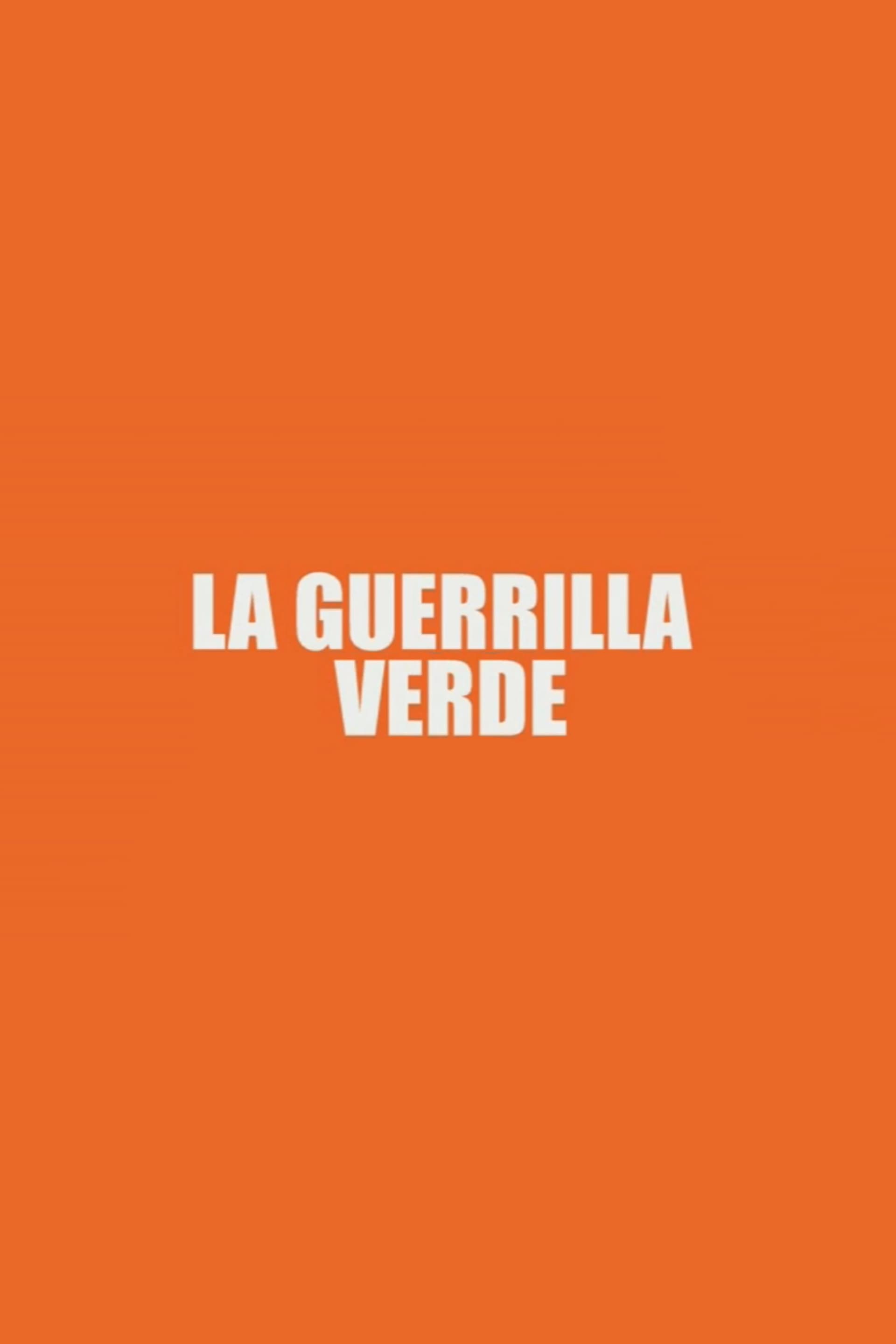 La Guerrilla Verde