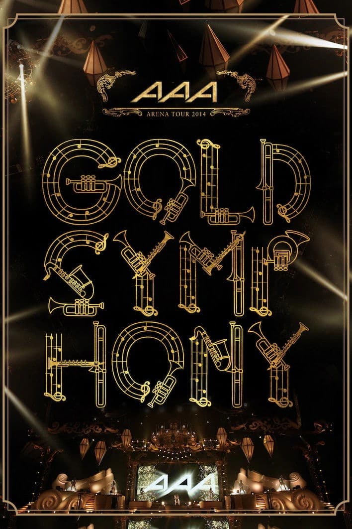 AAA ARENA TOUR 2014 -Gold Symphony-