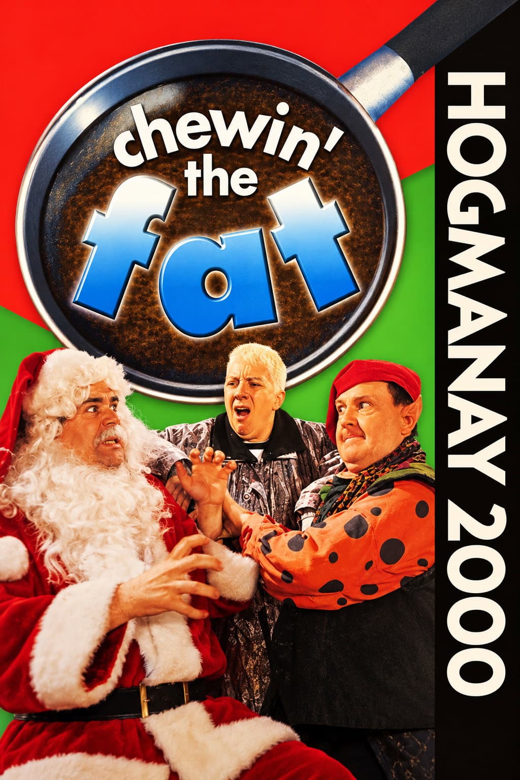 Chewin' the Fat: Hogmanay Special 2000