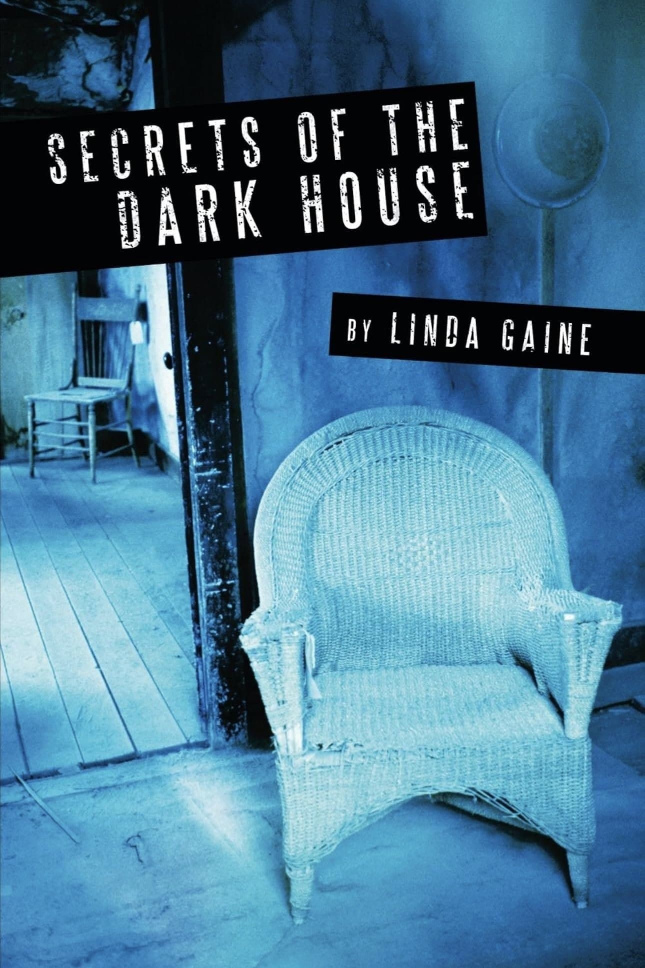 Secrets of the Dark House