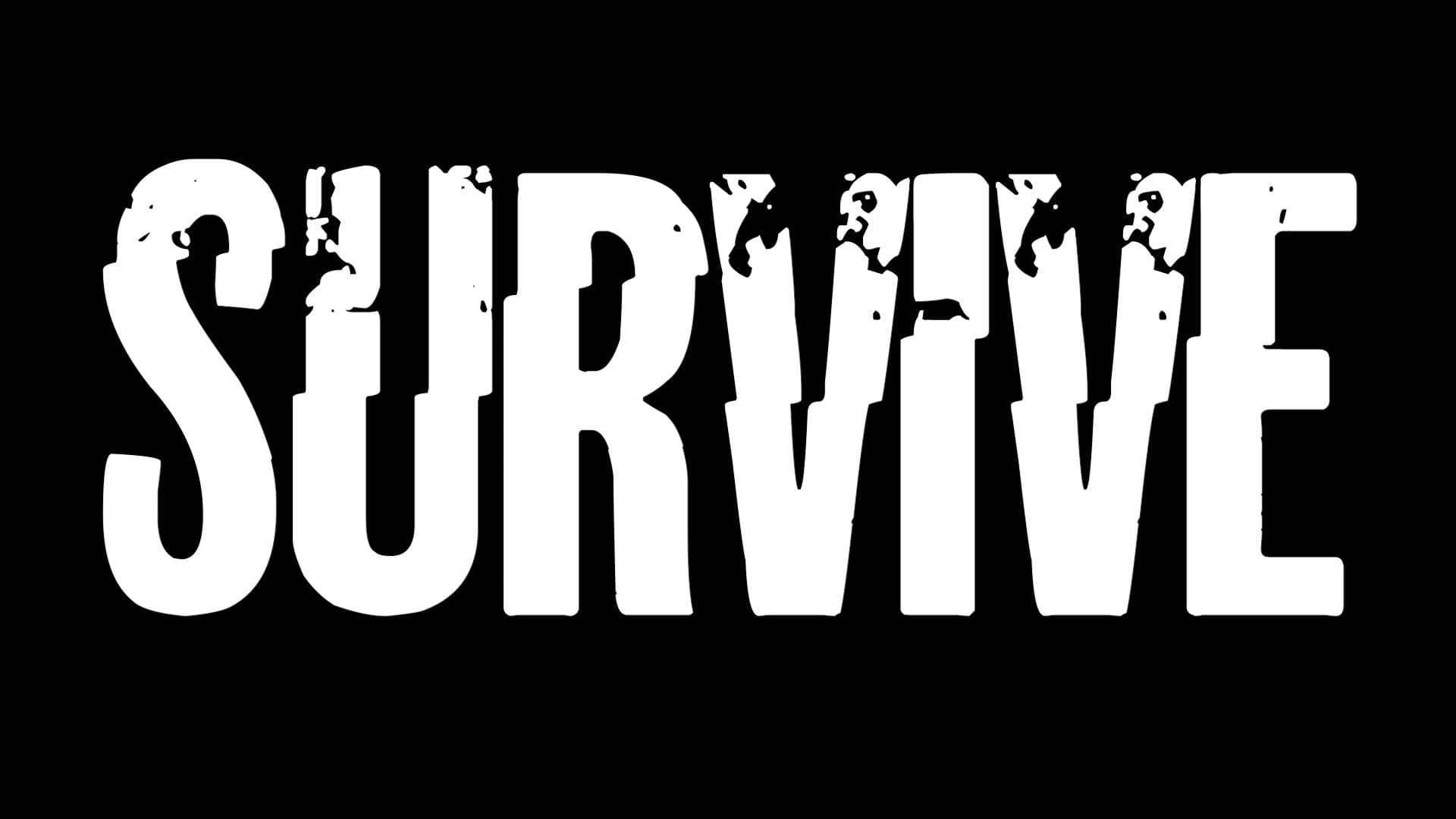 Survive