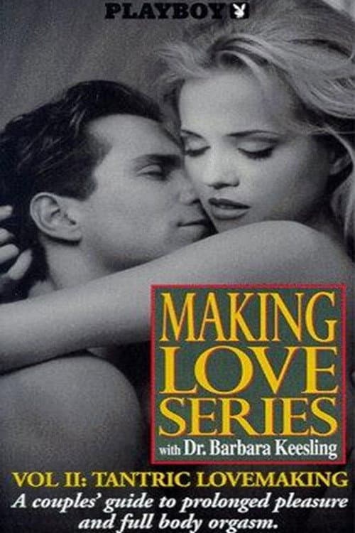 Playboy: Making Love Series - Vol. II: Tantric Lovemaking