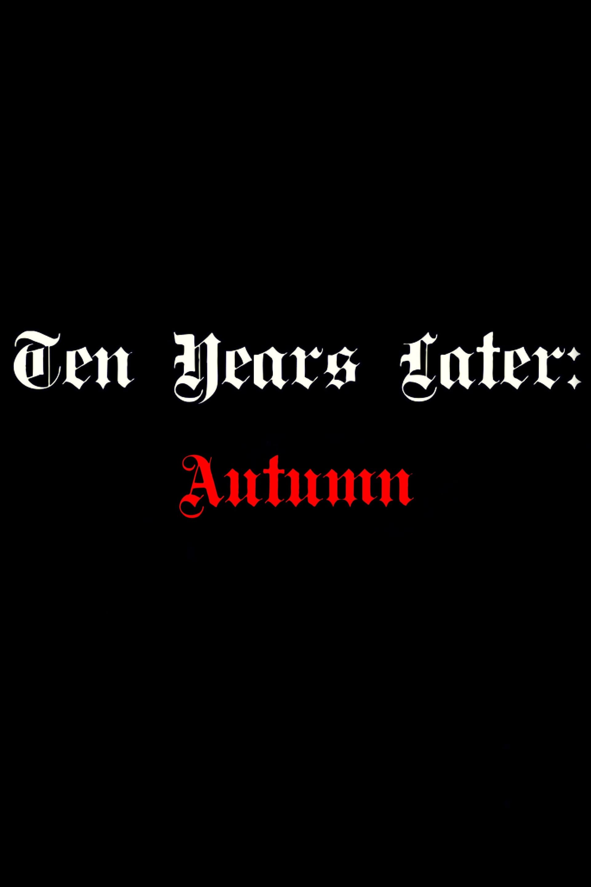 Ten Years Later: Autumn Misery