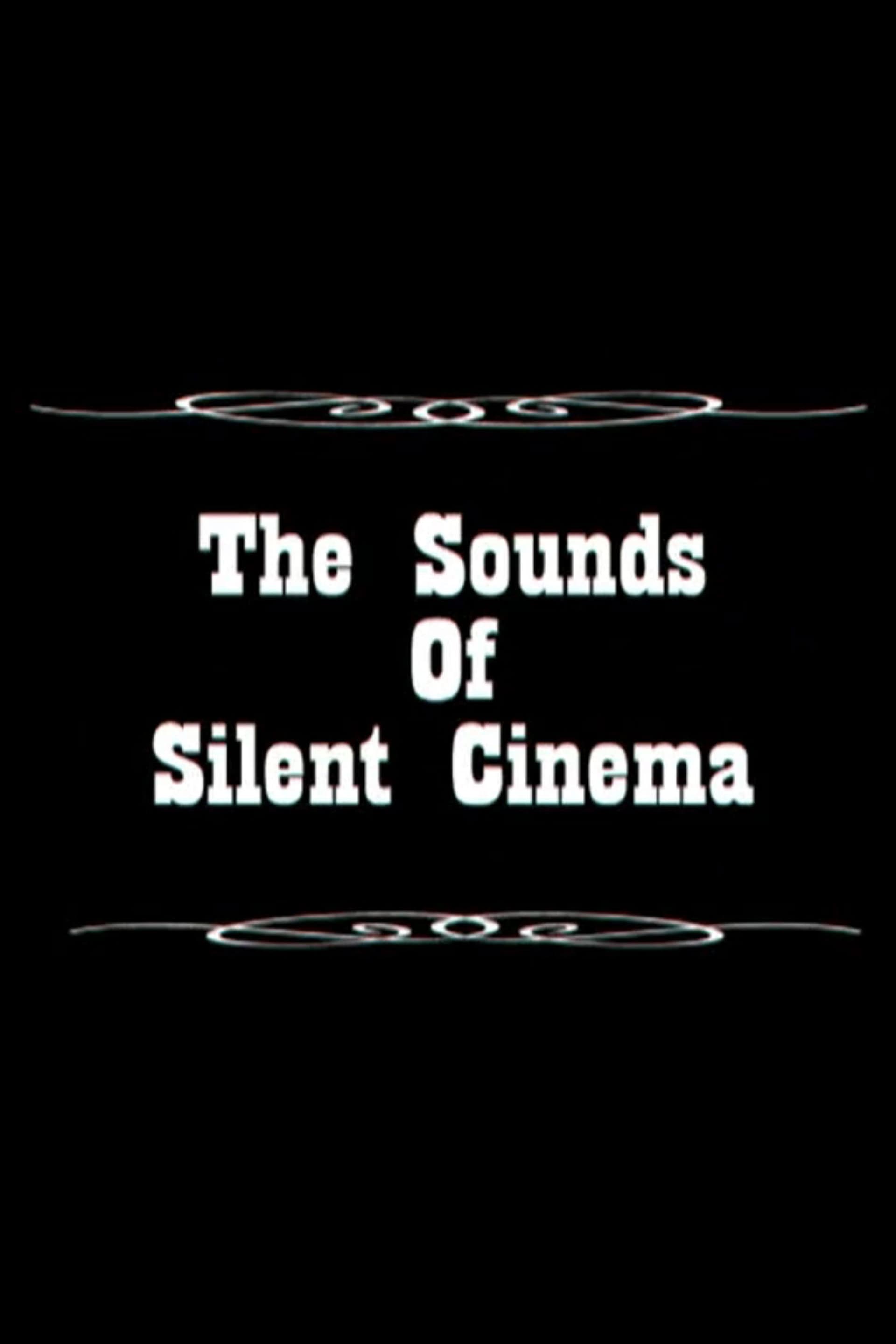 Sounds of Silent Cinema