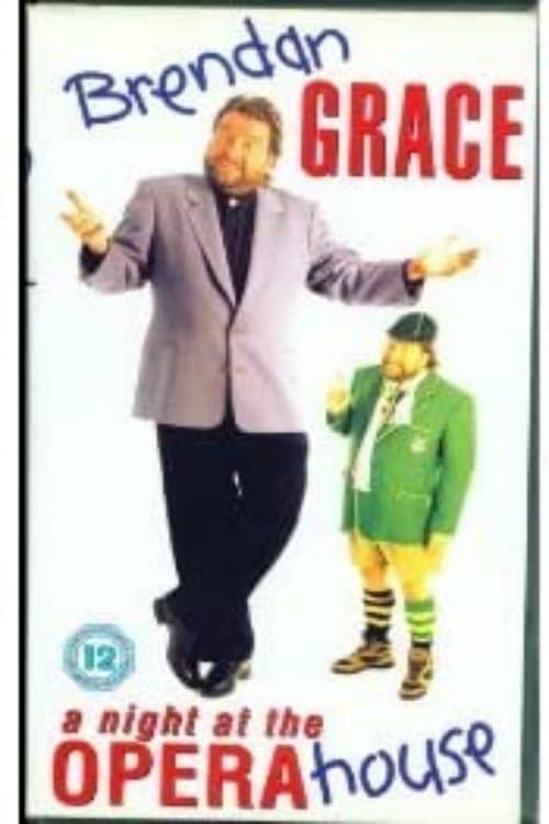 Brendan Grace - A Night At The Opera House